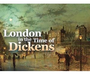 London in the Time of Dickens