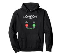 London Is Calling And I Must Go England Traveling Pullover Hoodie