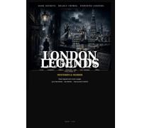 London Legends Volume V:: Mysteries & Murder