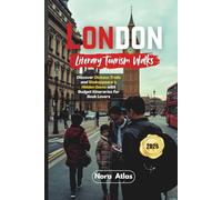 London Literary Tourism Walks 2026: Discover Dickens Trails and Shakespeare’s Hidden Gems with Budget Itineraries for Book Lovers