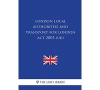 London Local Authorities and Transport for London Act 2003 (UK)