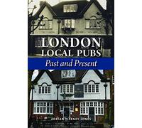 London Local Pubs: Past and Present