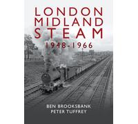 London Midland Steam 1948 to 1966