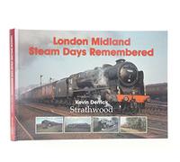 London Midland Steam Days Remembered