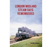 London Midland Steam Days Remembered
