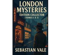 London Mysteries - Édition Collector (Tomes 1 à 3) Rock, Brumes et Cupcakes - Les premières enquêtes de Sebastian Vale: De Camden à Notting Hill, ... élégant, vibrant et terriblement addictif.