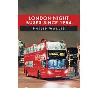 London Night Buses Since 1984