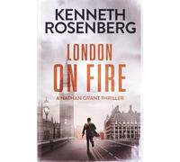 London on Fire (A Nathan Grant Thriller Book 4)