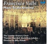 London Oratory/Thames Co - Manuel Valls: Mass 'Scala Aretina'