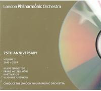 London Philharmonic Orchestra - 75th Anniversary Vol. 3 1983 - 2007