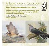 London Philharmonic Orchestra - A Lark and a Cuckoo - Music by Vaughan Williams and Delius
