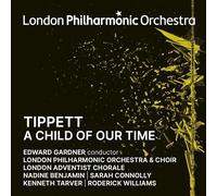 London Philharmonic Orchestra - Tippett: A Child Of Our Time