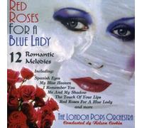 London Pops Orchestra - Red Roses for a Blue Lady