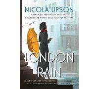 LONDON RAIN: A New Mystery Featuring Josephine Tey: 6 (Josephine Tey Mysteries)