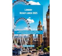 London-Reiseführer 2025 (German version of exceptional travel guides)