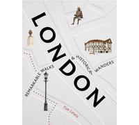 London: Remarkable Walks and Historical Wanders