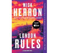 London Rules: The Fifth Book in the Series Behind Slow Horses, an Apple Original Series Now St Reaming on Apple Tv+: 5 (Slough House)