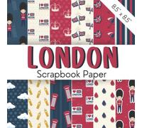 LONDON: Scrapbooking paper | United Kingdom inspired decorative paper | British patterns craft paper for kids' crafts, DIY projects, scrapbooks, and ... paper pad with guards and Union Jack