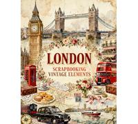 London Scrapbooking Vintage Elements: Step into the timeless charm of London with this elegant collection of vintage-inspired scrapbook papers, ... journal lovers, and paper art enthusiasts.