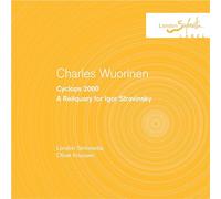 London Sinfonietta | Oliver Knussen - Charles Wuorinen: Cyclops 2000/ A Reliquary for Igor Stravinsky
