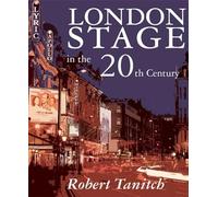 London Stage in the 20th Century