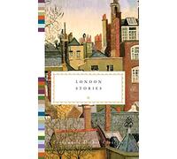 London Stories: (Everyman's Library POCKET CLASSICS)