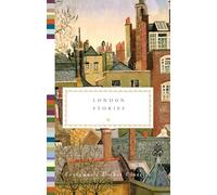 London Stories (Everyman's Library Pocket Classics Series)