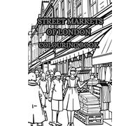 LONDON STREET MARKETS: A snapshot of the famous London Markets enjoy colouring some London memorabilia. (DAY IN THE LIFE)