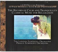 London Symphony Orch/Prague So - The Record of Calm and Tranquility: Classical Music For Relaxation