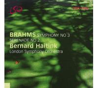 London Symphony Orchestra - Brahms - Symphony No 3; Serenade No 2 (LSO, Haitink)