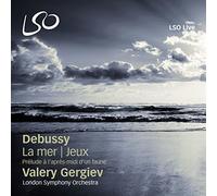 London Symphony Orchestra - Debussy: La Mer/Jeux/Prélude À L'après-Midi D'un Faune