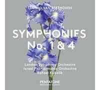 London Symphony Orchestra; Israel Philharmonic Orchestra; Rafael Kubelik - Beethoven: Symphonies No. 1&4