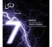 London Symphony Orchestra - Mahler - Symphony No. 7 (LSO/Gergiev)