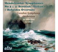 London Symphony Orchestra / Sir John Eliot Gardiner - Mendelssohn: Symphonies Nos. 3 & 4/Hebrides Overture