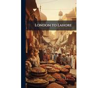 London to Lahore