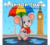 London Tour: Small Mouse On Adventure