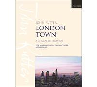 London Town: A Choral Celebration