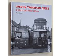 London Transport Buses: A Black and White Album