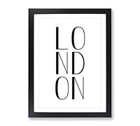 London Typography Quote Framed Print | A2 Black Framed Wall Art | Ready to Hang | Modern Positive Affirmations Picture | Living Room Bedroom Lounge Office