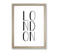 London Typography Quote Framed Print | A2 Oak Framed Wall Art | Ready to Hang | Modern Positive Affirmations Picture | Living Room Bedroom Lounge Office