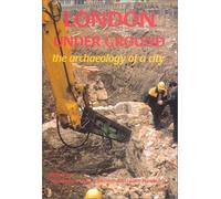 London Under Ground: The Archaeology of a City