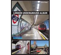 London Underground Album: Vol. 3: Northern, Piccadilly & Victoria Lines