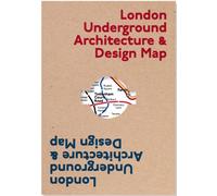 London Underground Architecture & Design Map: 1 (Public Transport Architecture & Design Maps by Blue Crow Media)