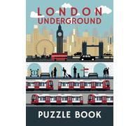 London Underground Puzzle Book: 70 puzzles for London Underground enthusiasts
