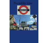 London Underground Stations Notebook, Piccadilly Line: Green Park, Lines