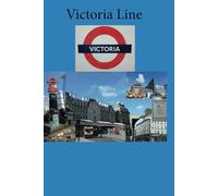 London Underground Stations Notebook, Victoria Line: Victoria,Lines