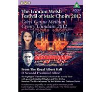London Welsh Festival of Male Choirs 2012 - Various Artists [DVD]