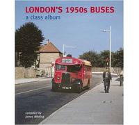 London's 1950s Buses: A Class Album