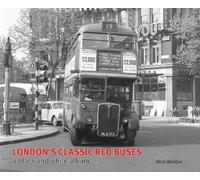 London's Classic Red Buses: A Black & White Album