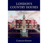 London's Country Houses